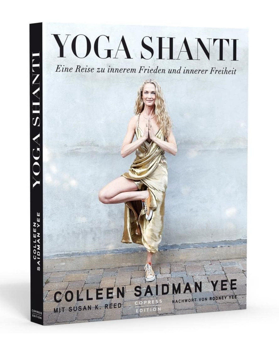 Yoga for Life : A Journey to Inner Peace and Freedom by Colleen Saidman Yee...